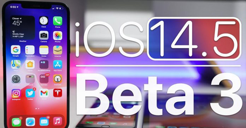 apple-ios-145-beta-3-1-1 apple-phat-hanh-ios-14-5-beta-3-sieu-ban-re