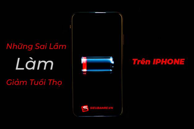 canh-bao-hu-pin-iphone-1 sai-lam-giam-tuoi-tho-pin-tren-iphone