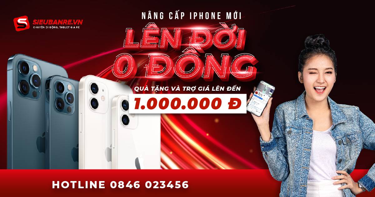 thu-iphone-cu-len-doi-iphone-moi-0-dong1 thu_cu_doi_moi_khong_bu_tien_sieubanre
